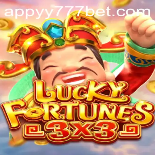 Discover the Thrills of LUCKYFORTUNES3x3 and YY777 Bet App