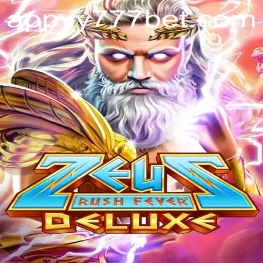 Exploring ZeusRushFeverDeluxe: A Thrilling Adventure in the World of yy777 Bet App